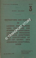 Book cover of Instructions and diagrams for loading and securing long, projecting and otherwise exceptional loads, also procedure regarding acceptance and conveyance of out-of-gauge and otherwise exceptional loads, November 1956 by British Railways